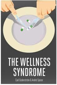 The Wellness Syndrome
